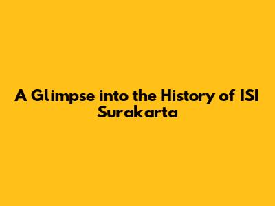 A Glimpse into the History of ISI Surakarta