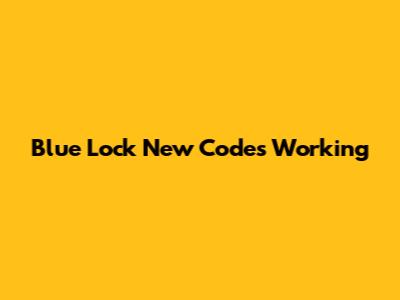 Blue Lock New Codes Working