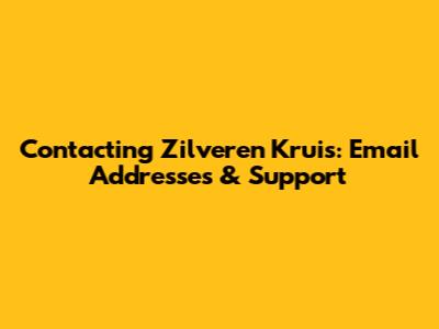 Contacting Zilveren Kruis: Email Addresses & Support