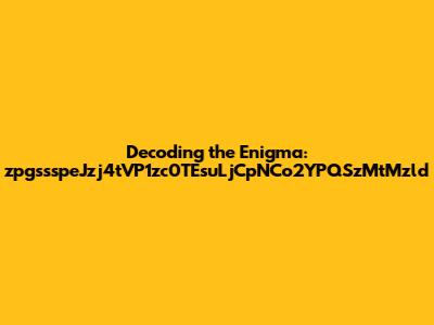 Decoding the Enigma: zpgssspeJzj4tVP1zc0TEsuLjCpNCo2YPQSzMtMzld