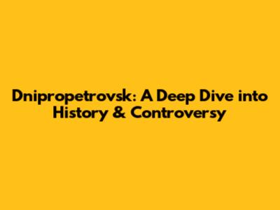 Dnipropetrovsk: A Deep Dive into History & Controversy