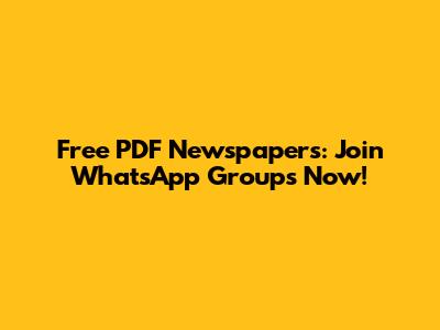 Free PDF Newspapers: Join WhatsApp Groups Now!