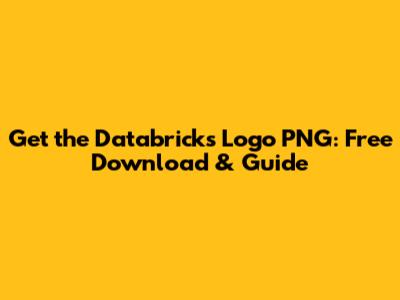 Get the Databricks Logo PNG: Free Download & Guide