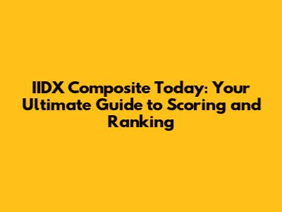 IIDX Composite Today: Your Ultimate Guide to Scoring and Ranking