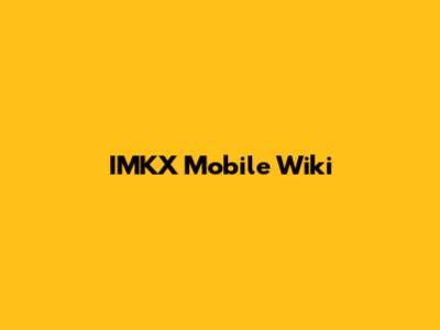 IMKX Mobile Wiki