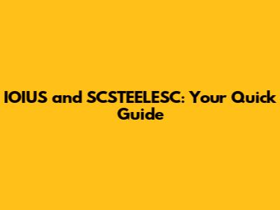 IOIUS and SCSTEELESC: Your Quick Guide