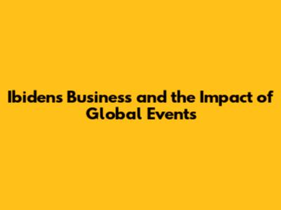Ibiden's Business and the Impact of Global Events