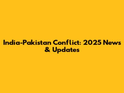 India-Pakistan Conflict: 2025 News & Updates