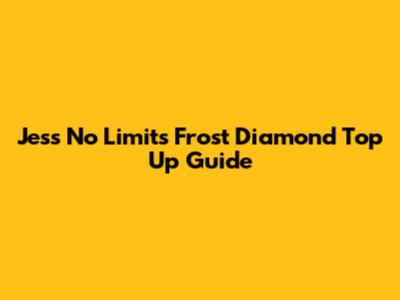 Jess No Limit's Frost Diamond Top Up Guide