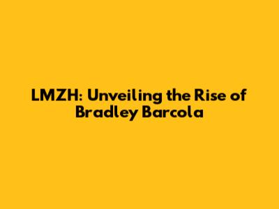 LMZH: Unveiling the Rise of Bradley Barcola