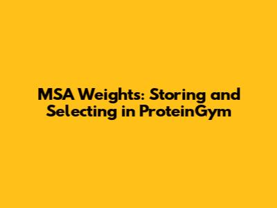 MSA Weights: Storing and Selecting in ProteinGym