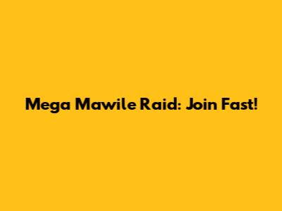 Mega Mawile Raid: Join Fast!