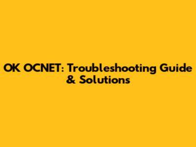 OK OCNET: Troubleshooting Guide & Solutions