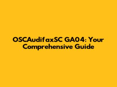 OSCAudifaxSC GA04: Your Comprehensive Guide