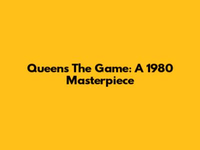 Queen's The Game: A 1980 Masterpiece