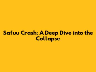 Safuu Crash: A Deep Dive into the Collapse