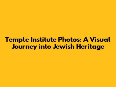 Temple Institute Photos: A Visual Journey into Jewish Heritage