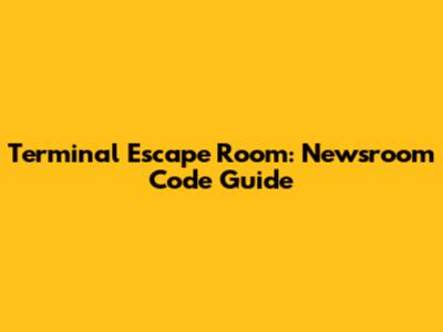 Terminal Escape Room: Newsroom Code Guide