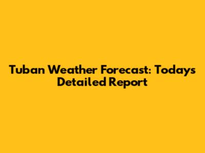 Tuban Weather Forecast: Today's Detailed Report