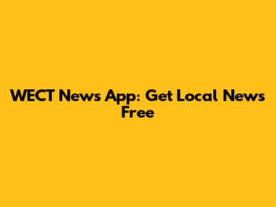 WECT News App: Get Local News Free