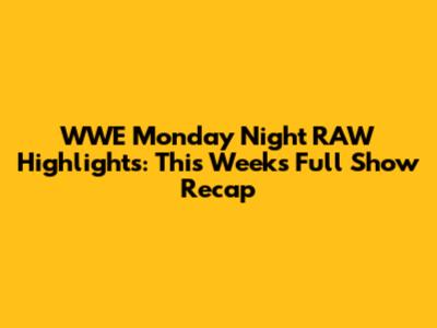 WWE Monday Night RAW Highlights: This Week's Full Show Recap