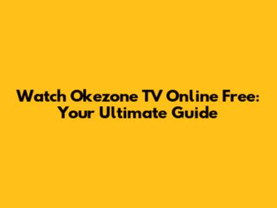 Watch Okezone TV Online Free: Your Ultimate Guide