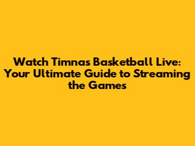 Watch Timnas Basketball Live: Your Ultimate Guide to Streaming the Games