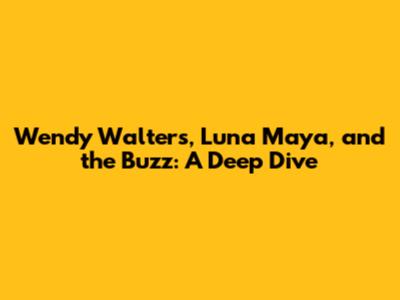 Wendy Walters, Luna Maya, and the Buzz: A Deep Dive