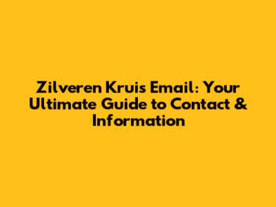 Zilveren Kruis Email: Your Ultimate Guide to Contact & Information