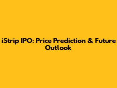 iStrip IPO: Price Prediction & Future Outlook